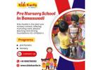 Pre Nursery School in Banaswadi