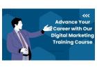Advance Your Career with Our Digital Marketing Training Course