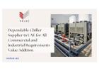 Dependable Chiller Supplier in UAE for All Commercial and Industrial Requirements - Value Addition
