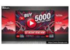 Boost YouTube Reach with Buy 5000 YouTube Views 