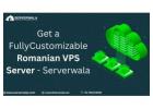 Get a Fully Customizable Romanian VPS Server - Serverwala