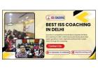 Unlock Success with the Best ISS coaching in Delhi Today
