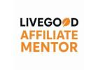 LiveGood and affiliate mentor