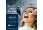 What is Arestin Periodontal Disease Treatment?