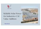 Reliable Solar Power for Industries UAE - Value Addition