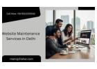 Affordable Website Maintenance Services in Delhi for All Industries