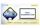 Our Mitel Customers List: Reach Professionals from Leading Companies Using Mitel Worldwide!