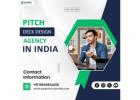 Pitch Deck Design Agency in India..