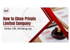 Winding Up & Strike-Off | Closure of Private Limited Company