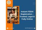Instant FSSAI Registration – Trusted, Legal & Fully Online