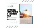 Affordable Transportation Services in Delhi – Call +91 9868888880