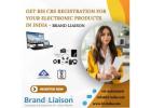 Get BIS CRS Registration for Your Electronic Products in India | Brand Liaison
