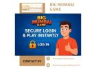 Big Mumbai Game – Fast, Secure Login & Instant Play