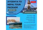 Ayodhya to Nepal Tour Package with Musafircab