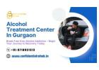 Alcohol Addiction Treatment Centre in Gurgaon : Path to Recovery