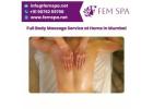 Rejuvenate at Home with Fem Spa Full Body Massage Service in Mumbai