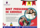 Best Preschool in Chennai – Search Preschool near me