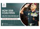 How SSB Coaching Helps You Develop Officer Like Qualities 