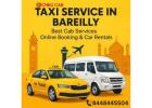 Outstation Taxi in Bareilly – Safe & Affordable Bareilly Cab Booking