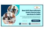 Learn smart and succeed with Best NVS Recruitment Exam home tutor services in Delhi