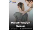 Best Manual Therapy in Gurgaon – Restore Mobility & Live Pain-Free