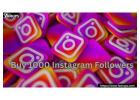 Boost Instagram Growth with Buy 1000 Instagram Followers