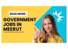 Government Jobs in Meerut