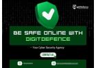Be SAFE Online with DigitDefence – Your Cyber Security Agency