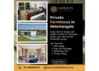 Private Farmhouse In Nelamangala, Bangalore | Best Farmhouse