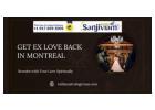 Get Ex Love Back in Montreal | Reunite with True Love Spiritually