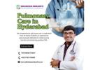 Pulmonary Care in Hyderabad