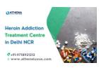 Luxury Heroin Addiction Treatment Centre in Delhi NCR
