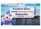 Drawback Rates – Latest Customs Duty Refund Data | Cybex Exim