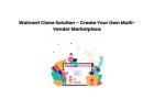 Walmart Clone Solution – Create Your Own Multi-Vendor Marketplace