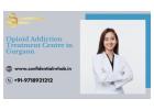 Opioid Addiction Treatment Centre in Gurgaon: End Addiction