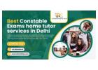 Advance Skills Quickly with Best Constable Exams home tutor services in Delhi
