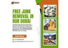 Free Junk Removal in Bur Dubai! Call Us: 052 838 2668 