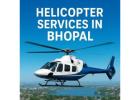 Helicopter Ride in Bhopal, Madhya Pradesh