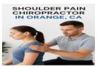 Shoulder Pain Chiropractor in Orange, CA
