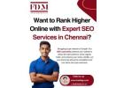 Want to Rank Higher Online with Expert SEO Services in Chennai?