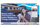 Check Instant Indian Train Schedule during Journey