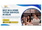 Upgrade Your IT Knowledge with Best BCA home tutor services in Delhi Fast