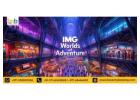 Explore IMG Worlds of Adventure: Tickets, Prices & Timings