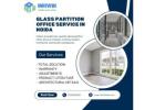 Glass Partition Office Service in Noida