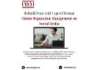Rebuild Trust with Expert Chennai Online Reputation Management on Social Media