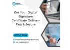 Get Your Digital Signature Certificate Online – Fast & Secure