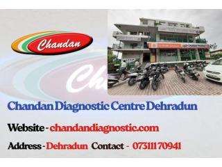 Chandan Diagnostic Centre Dehradun