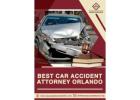 Top Car Accident Attorneys in Orlando: Expert Legal Help for Injury Claims