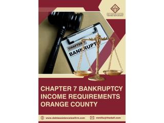 Chapter 7 Bankruptcy Income Requirements in Orange County - D.A.L.F