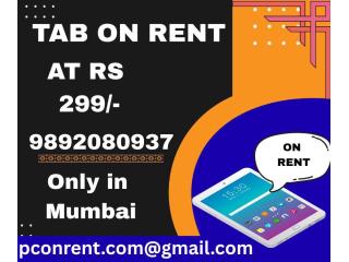 Rent a Tab on start at rs.299/- MUMBAI THANE